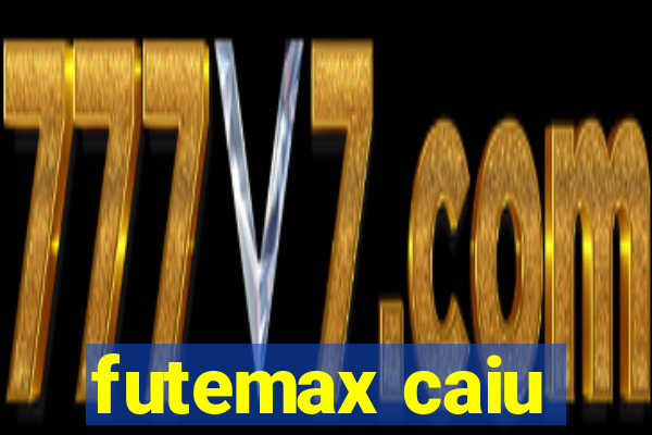 futemax caiu